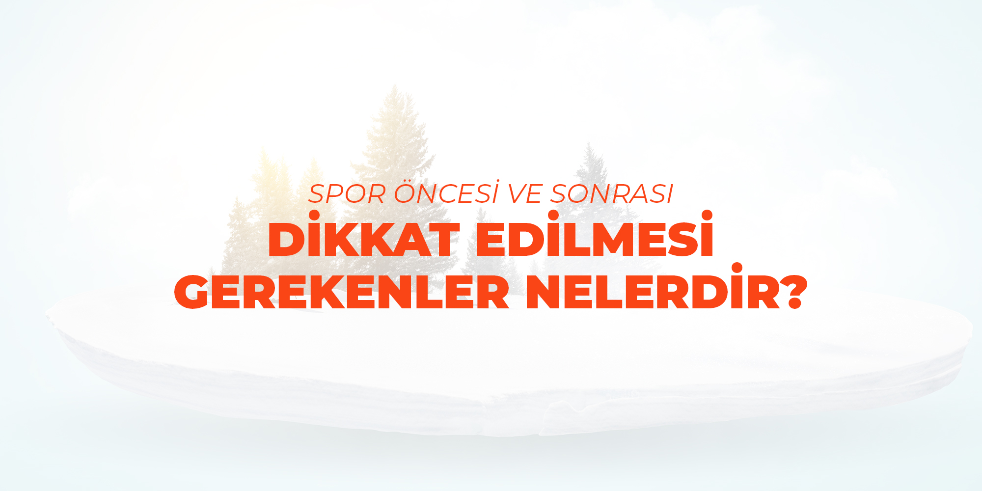 Spor Öncesi ve Sonrasında Dikkat Edilmesi Gerekenler Nelerdir?
