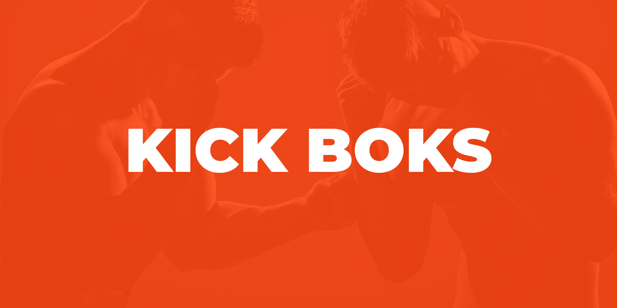 KICK BOKS