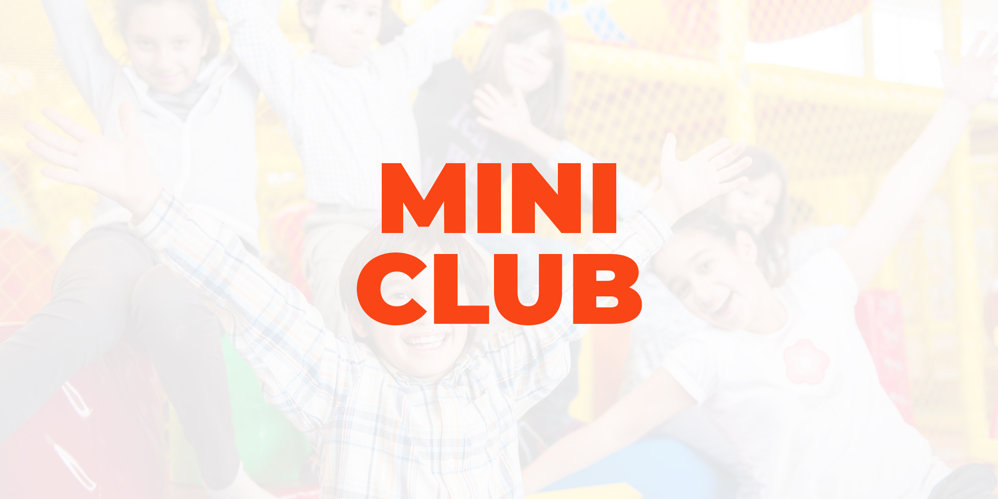 MINI CLUB